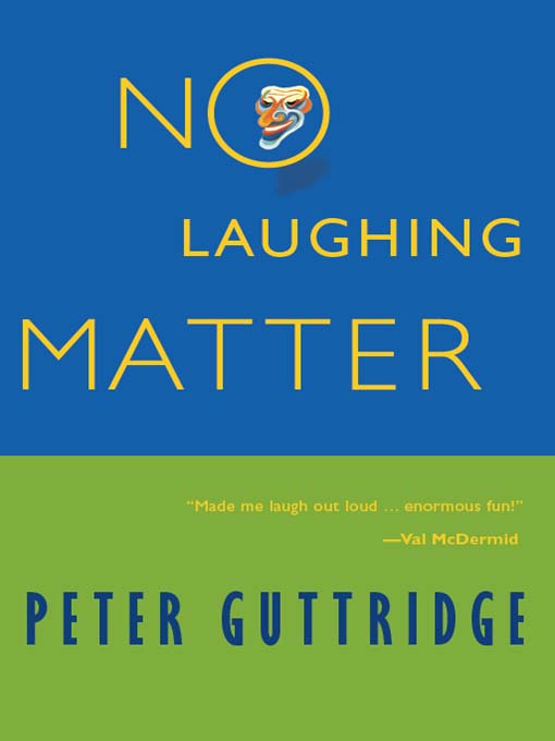 Title details for No Laughing Matter by Peter Guttridge - Available